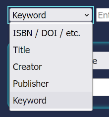 Search type menu (opened) with a drop-down list of search types
"ISBN/DOI/etc.", "Title", "Creator", "Publisher", and "Keyword".
