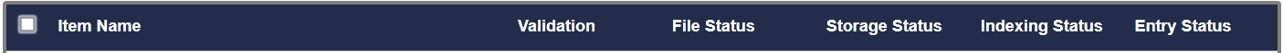 The heading row of the bulk upload submission grid showing a checkbox which can be used to check/uncheck all items, and column headers "Item Name", "Validation", "File Status", "Storage Status", "Indexing Status", and "Entry Status".